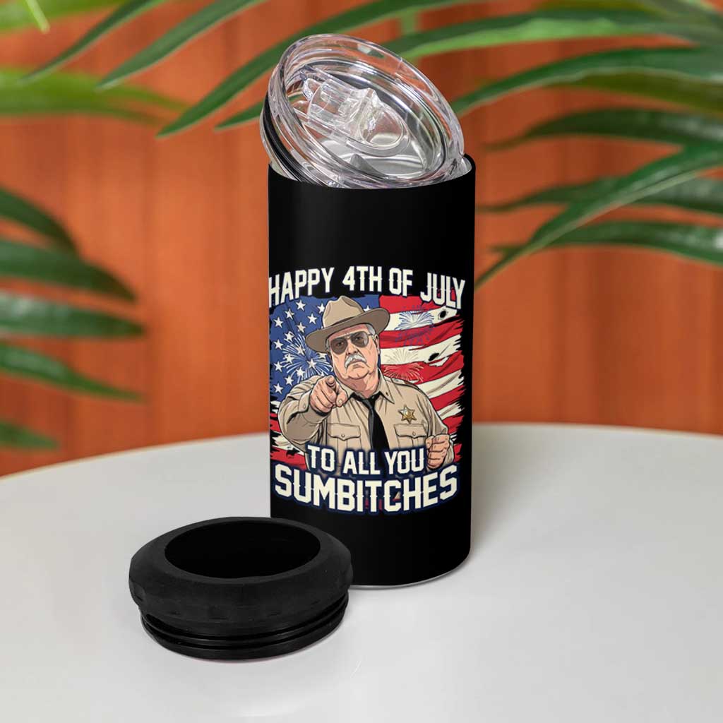 Happy 4th of July To All You Sumbitches Funny Sheriff 4 in 1 Can Cooler Tumbler Retro Movie Quote Inspo Country Humor