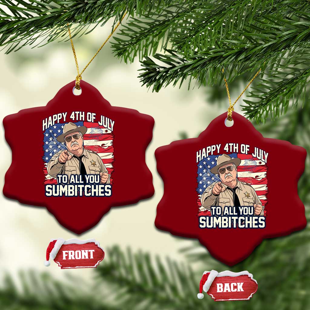 Happy 4th of July To All You Sumbitches Funny Sheriff Ceramic Ornament Retro Movie Quote Inspo Country Humor