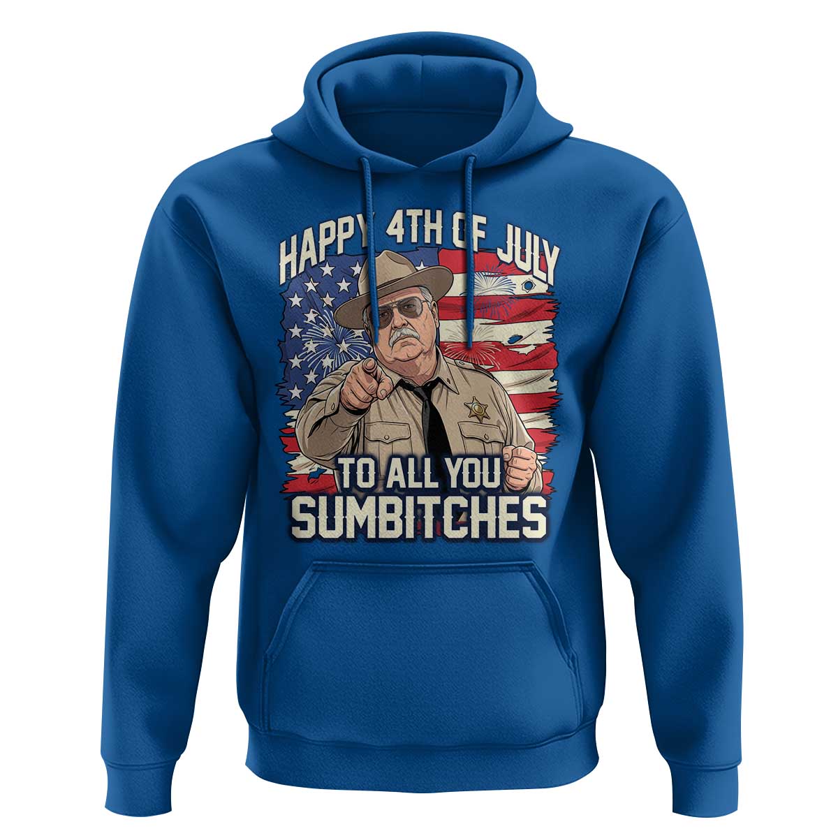 Happy 4th of July To All You Sumbitches Funny Sheriff Hoodie Retro Movie Quote Inspo Country Humor