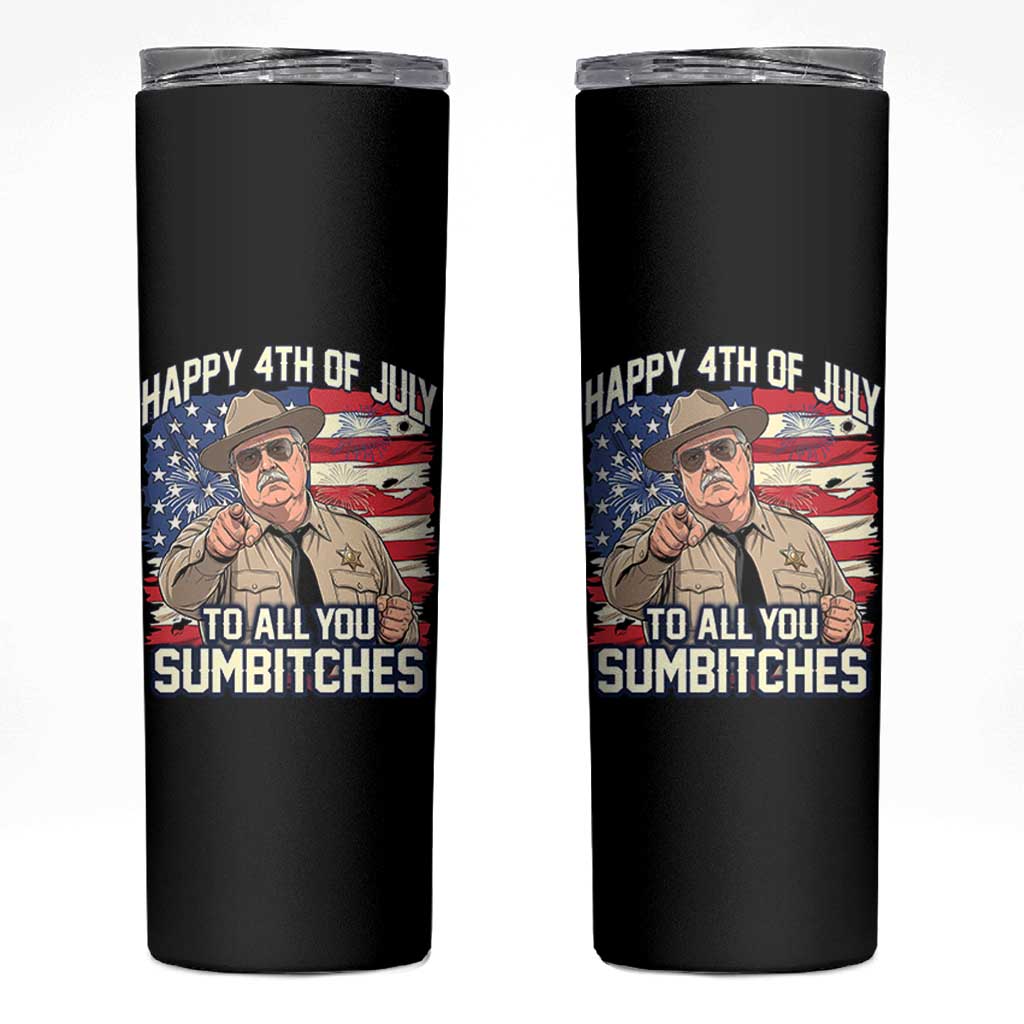 Happy 4th of July To All You Sumbitches Funny Sheriff Skinny Tumbler Retro Movie Quote Inspo Country Humor