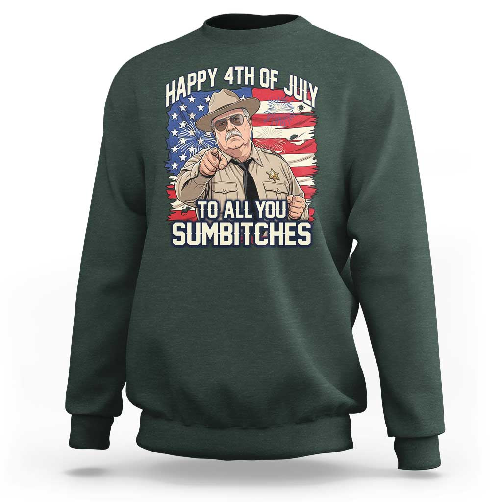 Happy 4th of July To All You Sumbitches Funny Sheriff Sweatshirt Retro Movie Quote Inspo Country Humor