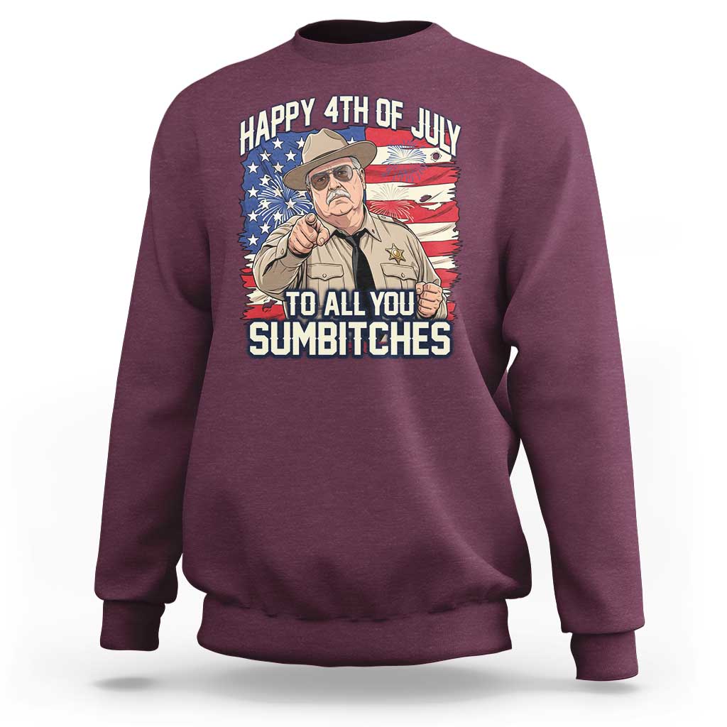 Happy 4th of July To All You Sumbitches Funny Sheriff Sweatshirt Retro Movie Quote Inspo Country Humor