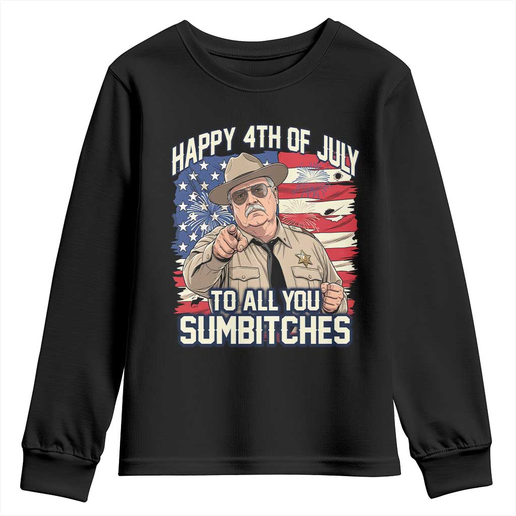 Happy 4th of July To All You Sumbitches Funny Sheriff Youth Sweatshirt Retro Movie Quote Inspo Country Humor