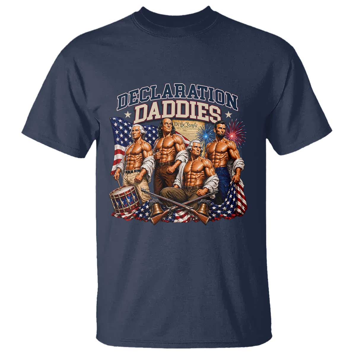 1776 America Declaration Daddies Patriotic T Shirt Funny Buff Founding Fathers Muscular Patriots