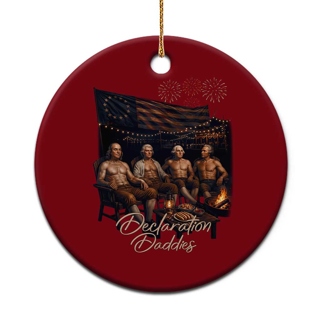 Declaration Daddies Campfire Gathering Graphic Ceramic Ornament Shirtless Founding Fathers Patriotic Summer 4th of July Celebration