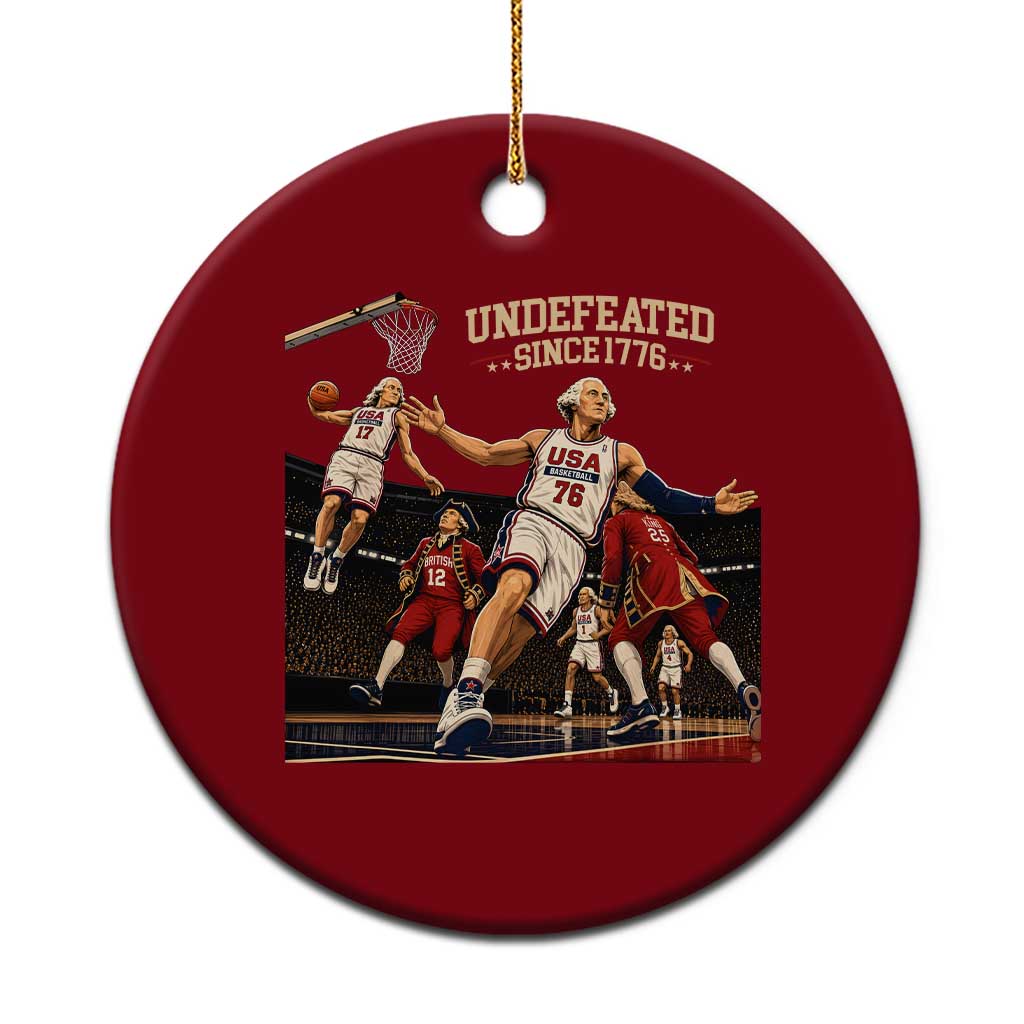 Undefeated Since 1776 George Washington Basketball Ceramic Ornament Funny USA Dream Team Founding Fathers Slam Dunk Patriotic Sports
