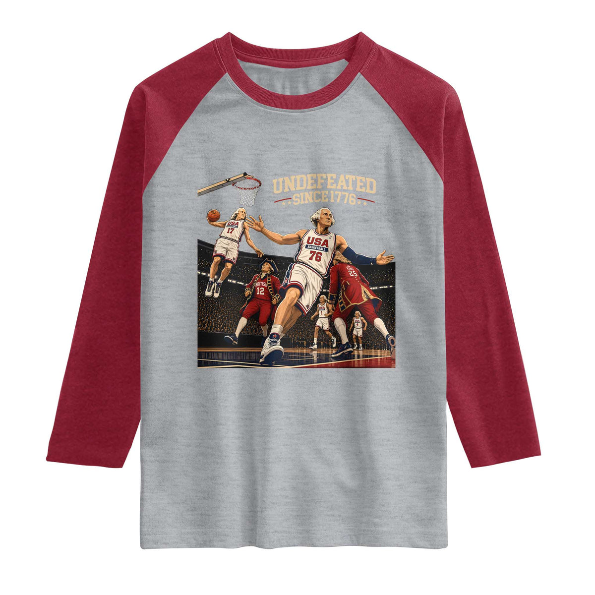 Undefeated Since 1776 George Washington Basketball Raglan Shirt Funny USA Dream Team Founding Fathers Slam Dunk Patriotic Sports