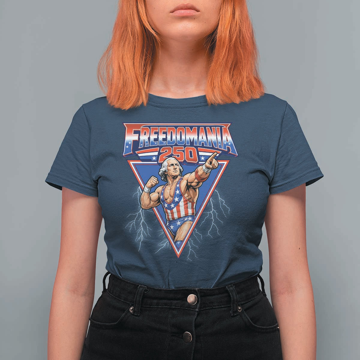 Freedomania 250 George Washington Wrestler Graphic T Shirt For Women Funny Muscular President Lightning 1776 to 2026 Semiquincentennial