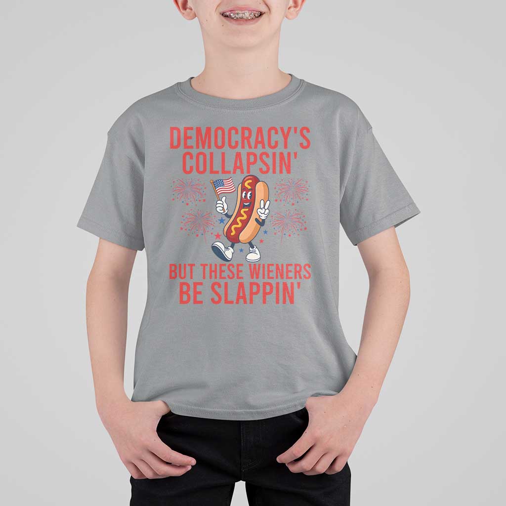 Funny Patriotic Hotdog Cartoon 4th of July Fireworks T Shirt For Kid Democracys Collapsin But These Wieners Be Slappin