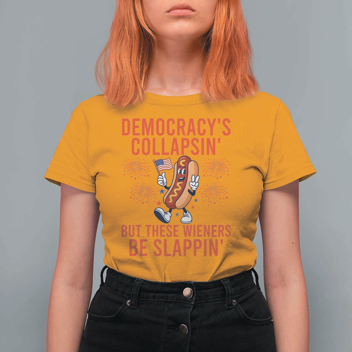 Funny Patriotic Hotdog Cartoon 4th of July Fireworks T Shirt For Women Democracys Collapsin But These Wieners Be Slappin