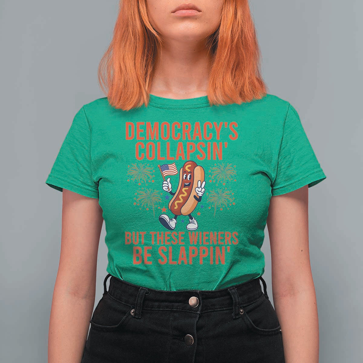 Funny Patriotic Hotdog Cartoon 4th of July Fireworks T Shirt For Women Democracys Collapsin But These Wieners Be Slappin