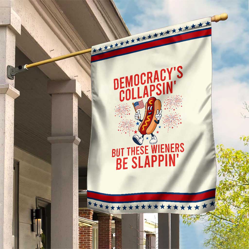 Funny Hotdog Cartoon 4th of July Fireworks Patriotic Garden Flag Democracys Collapsin But These Wieners Be Slappin