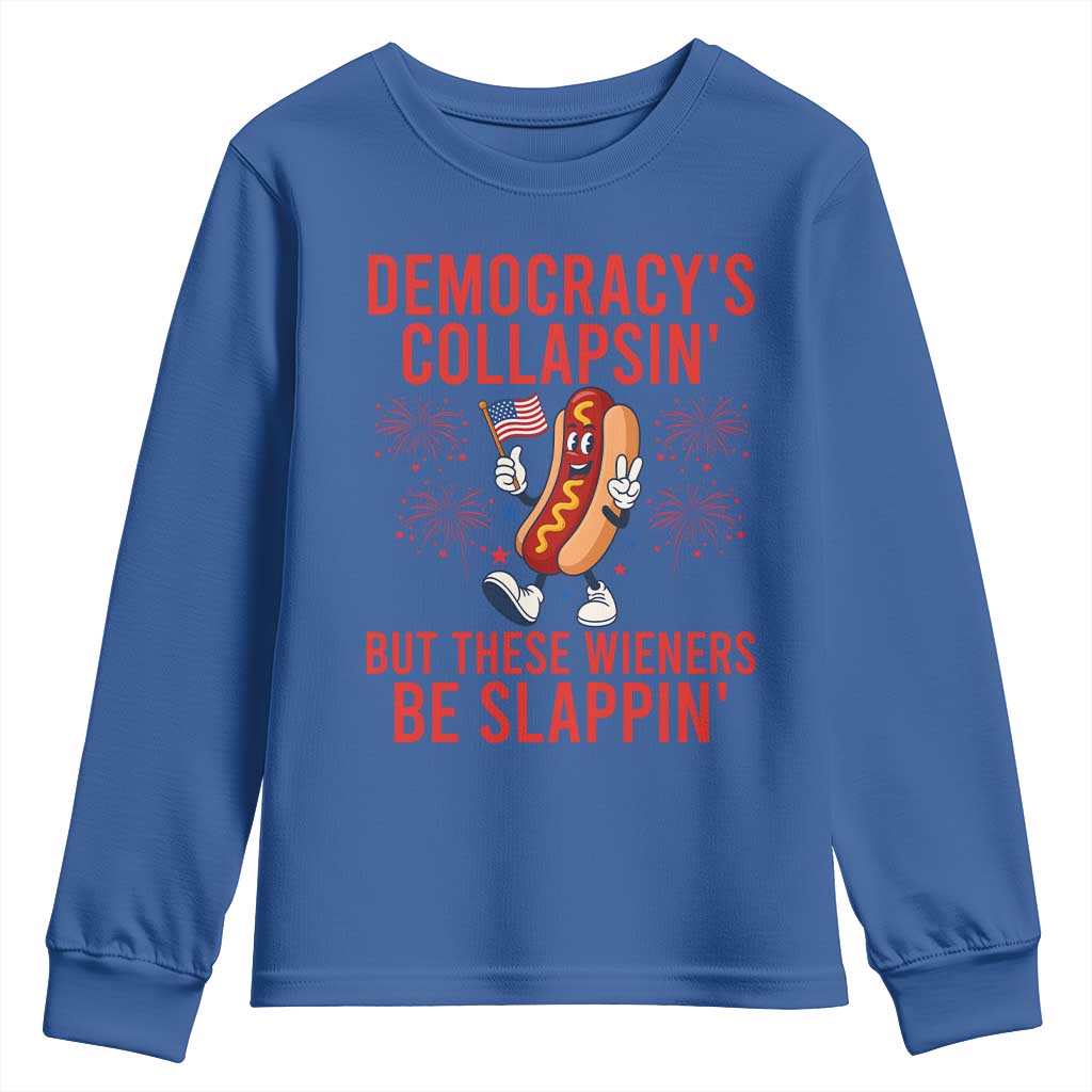 Funny Patriotic Hotdog Cartoon 4th of July Fireworks Youth Sweatshirt Democracys Collapsin But These Wieners Be Slappin