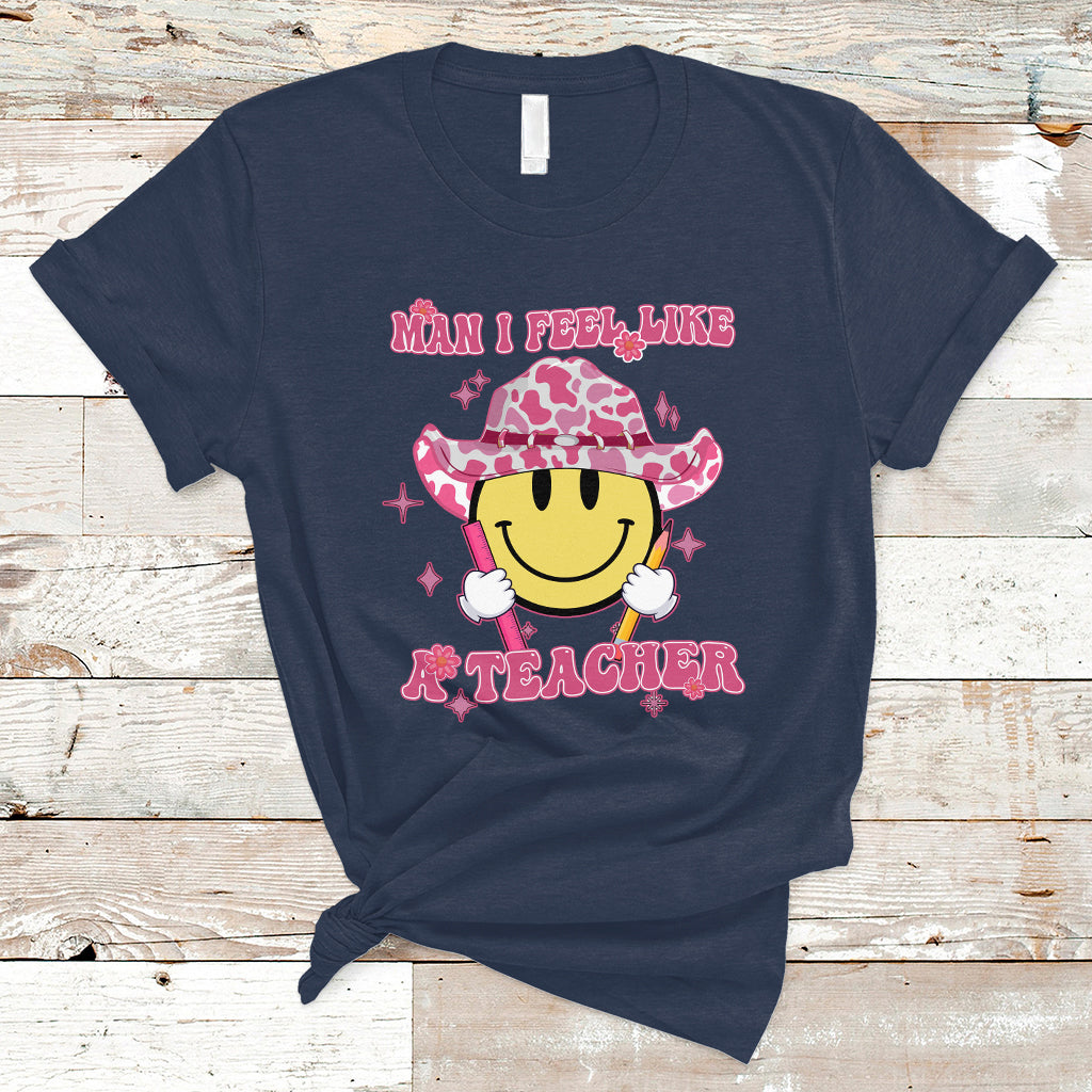 Teacher T Shirt Man I Feel Like A Teacher Funny Groovy Western Teacher - Wonder Print Shop