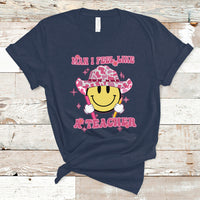 Teacher T Shirt Man I Feel Like A Teacher Funny Groovy Western Teacher - Wonder Print Shop