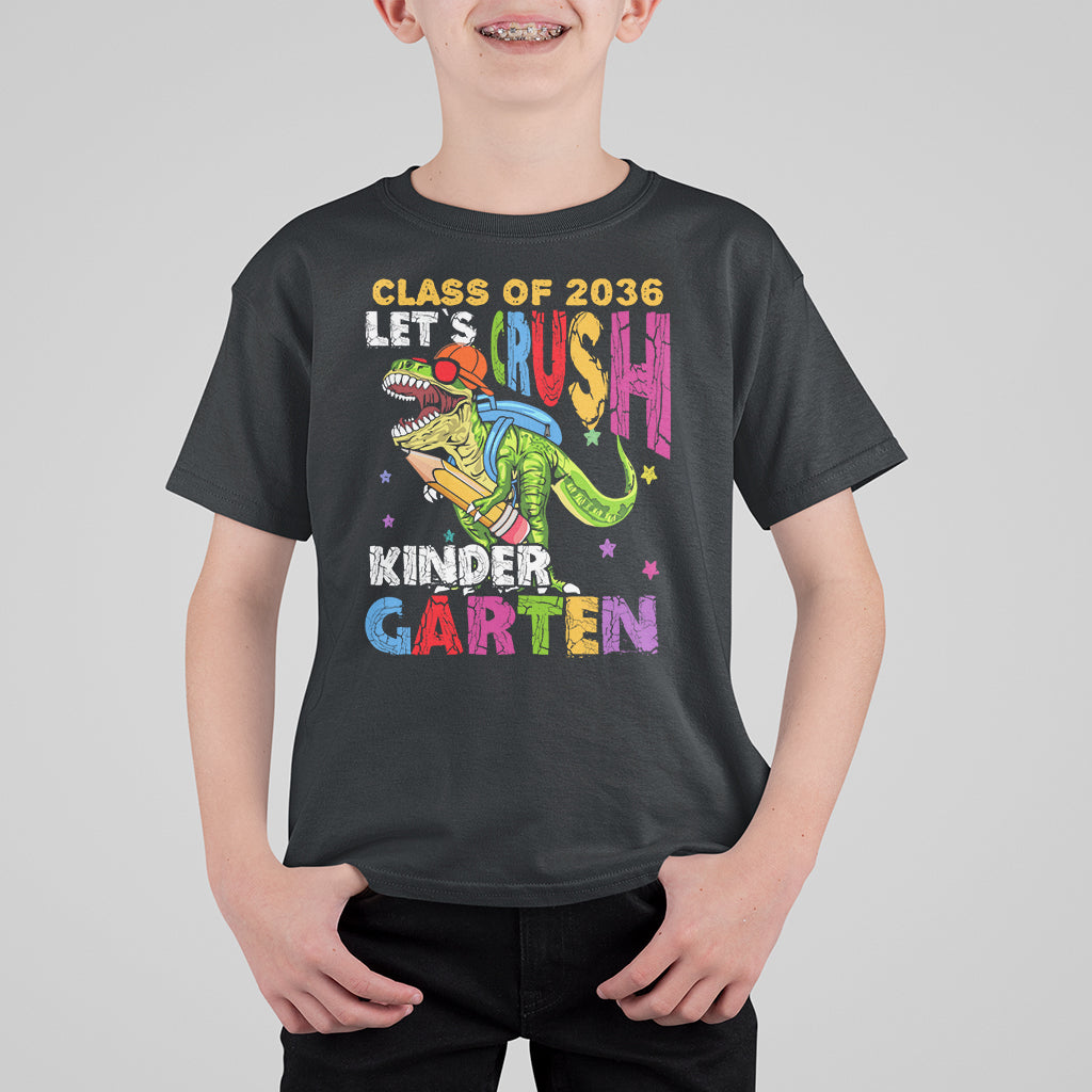Kindergarten Graduate T Shirt For Kid Dinousaur Class Of 2036 Let's Crush Kinder - Wonder Print Shop