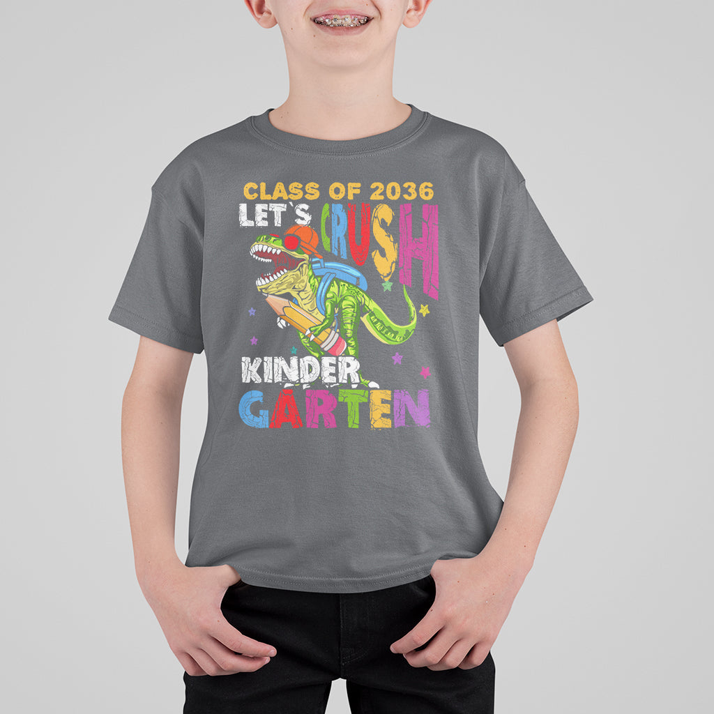Kindergarten Graduate T Shirt For Kid Dinousaur Class Of 2036 Let's Crush Kinder - Wonder Print Shop