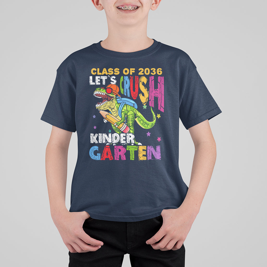 Kindergarten Graduate T Shirt For Kid Dinousaur Class Of 2036 Let's Crush Kinder - Wonder Print Shop