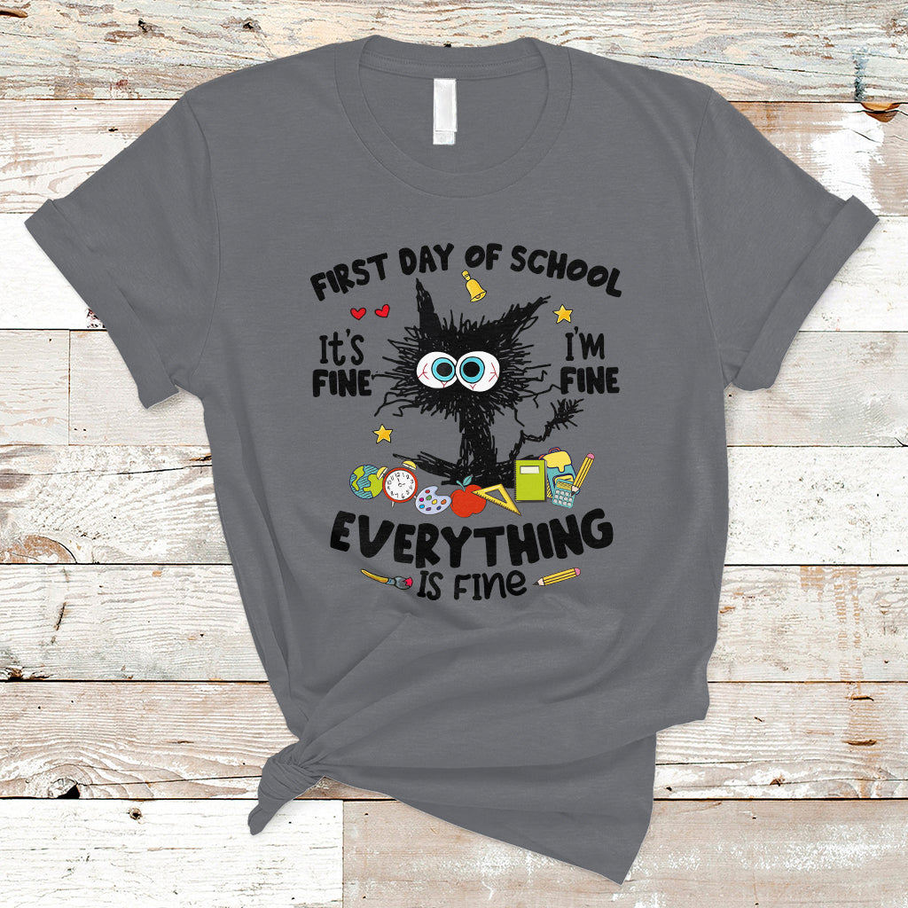 Funny First Day Of School Cat T Shirt It's Fine I'm Fine Everything Is Fine For Student Teacher - Wonder Print Shop