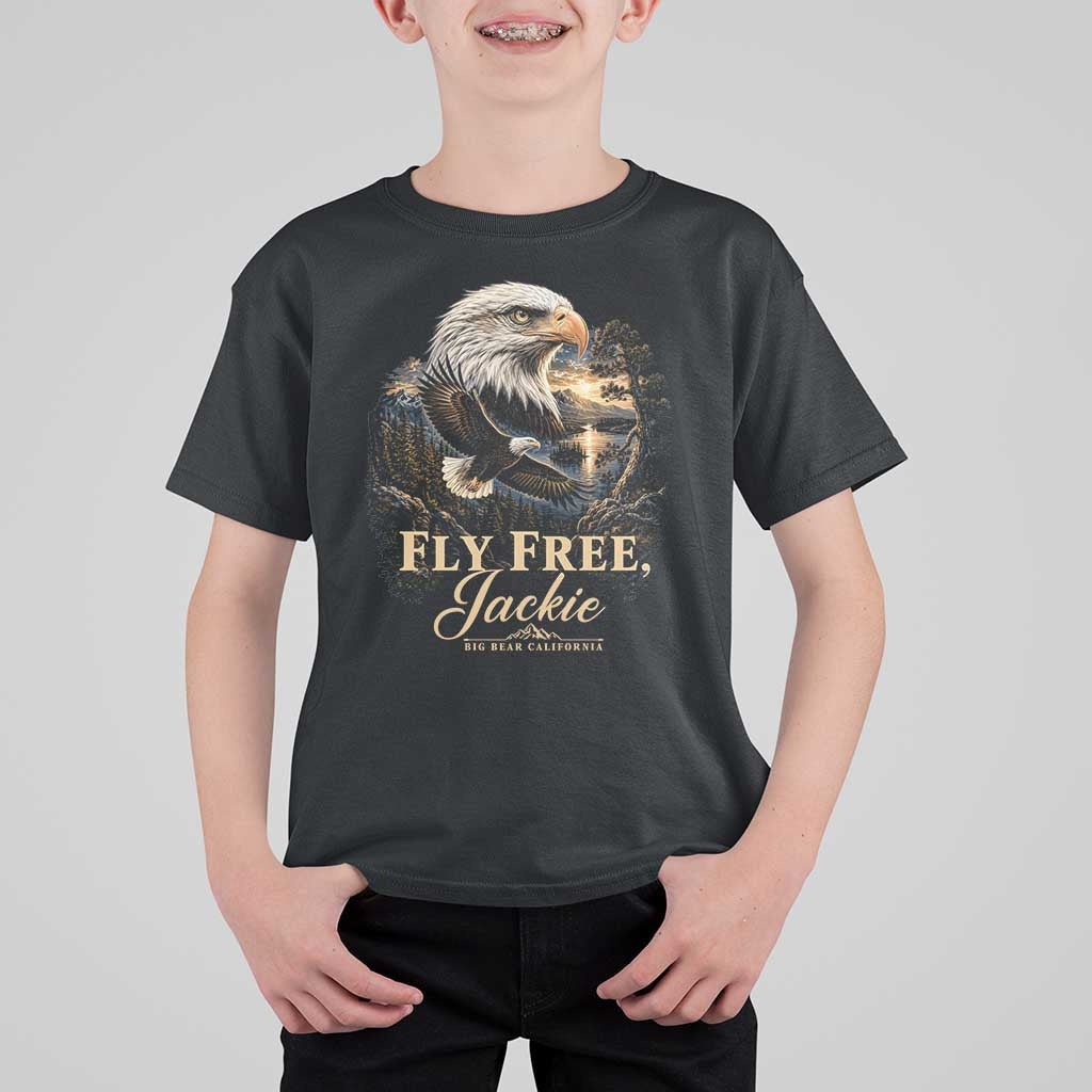 Fly Free Jackie Big Bear Bald Eagle Memorial T Shirt For Kid California Valley Sunset Forest Nature Graphic
