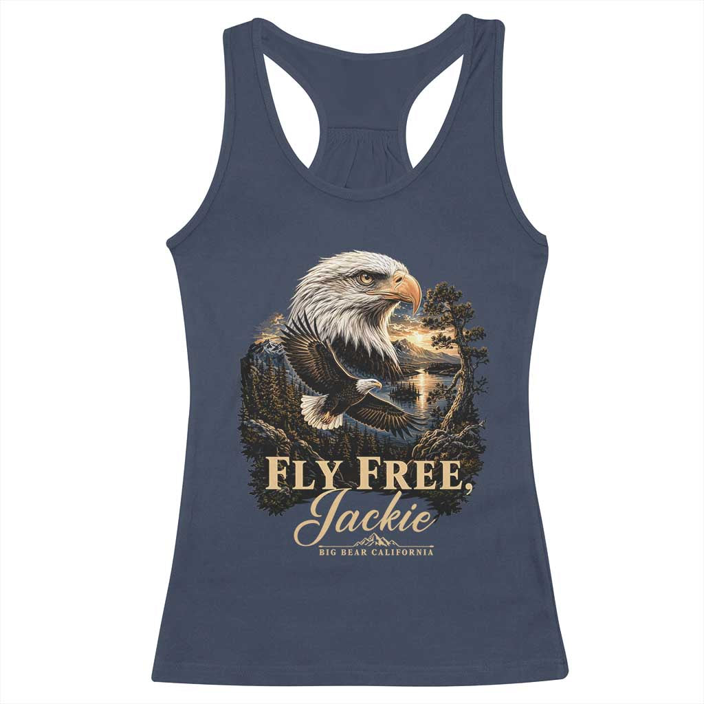 Fly Free Jackie Big Bear Bald Eagle Memorial Racerback Tank Top California Valley Sunset Forest Nature Graphic