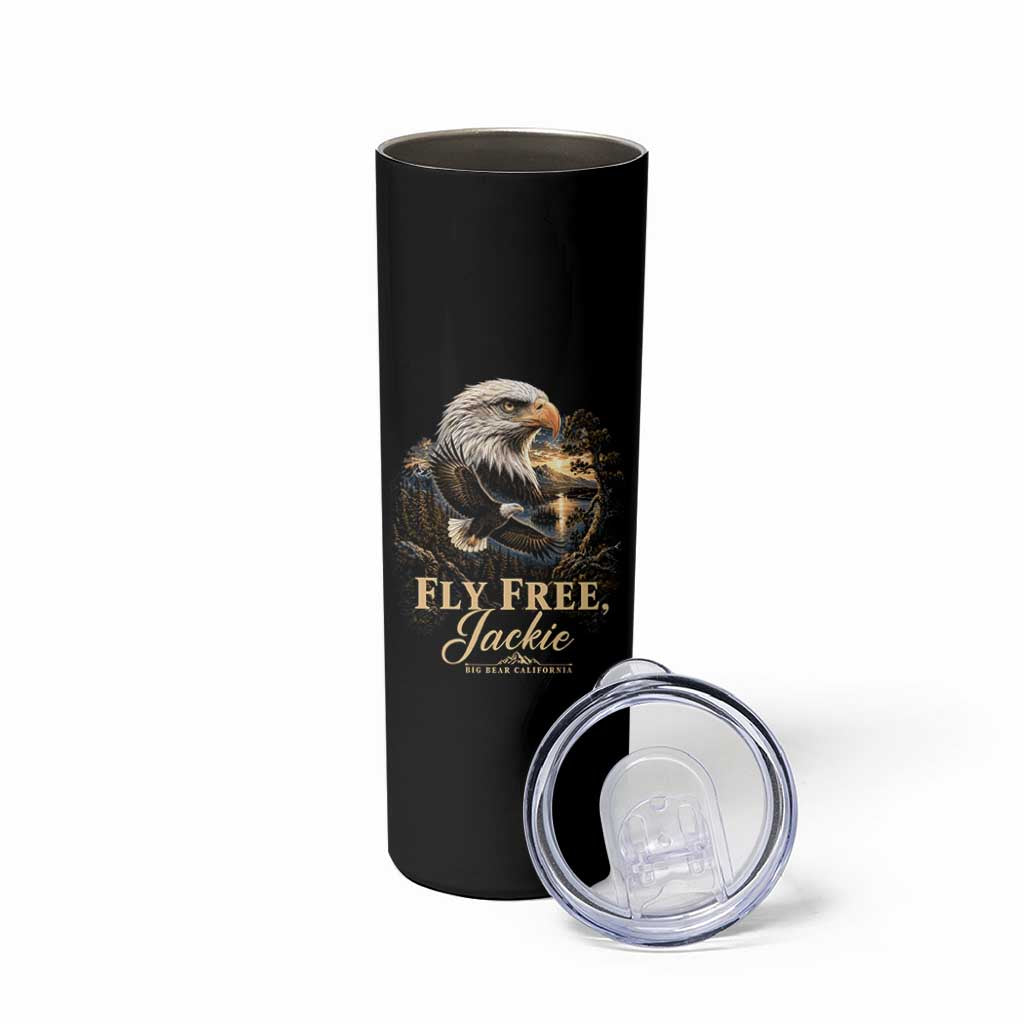 Fly Free Jackie Big Bear Bald Eagle Memorial Skinny Tumbler California Valley Sunset Forest Nature Graphic