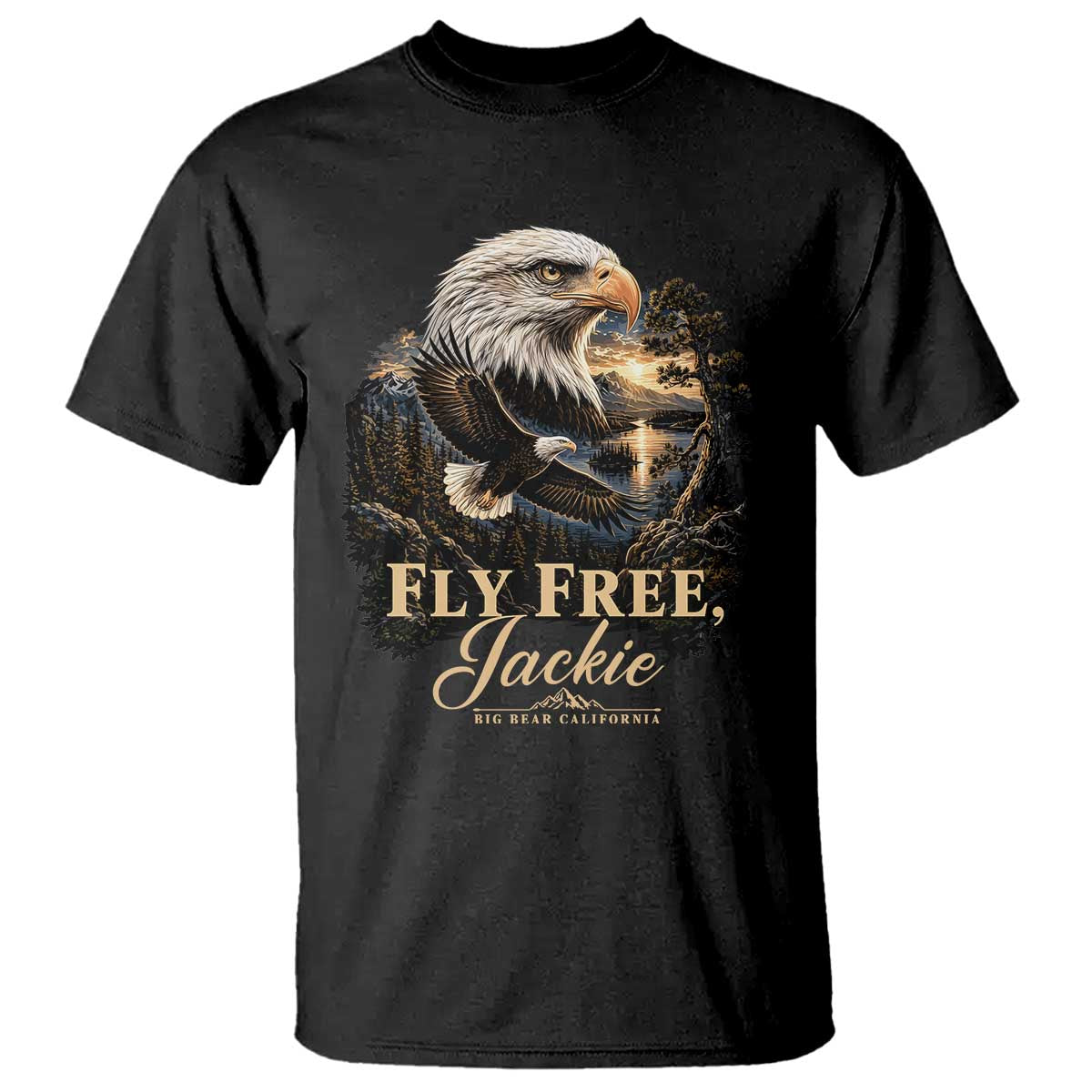 Fly Free Jackie Big Bear Bald Eagle Memorial T Shirt California Valley Sunset Forest Nature Graphic