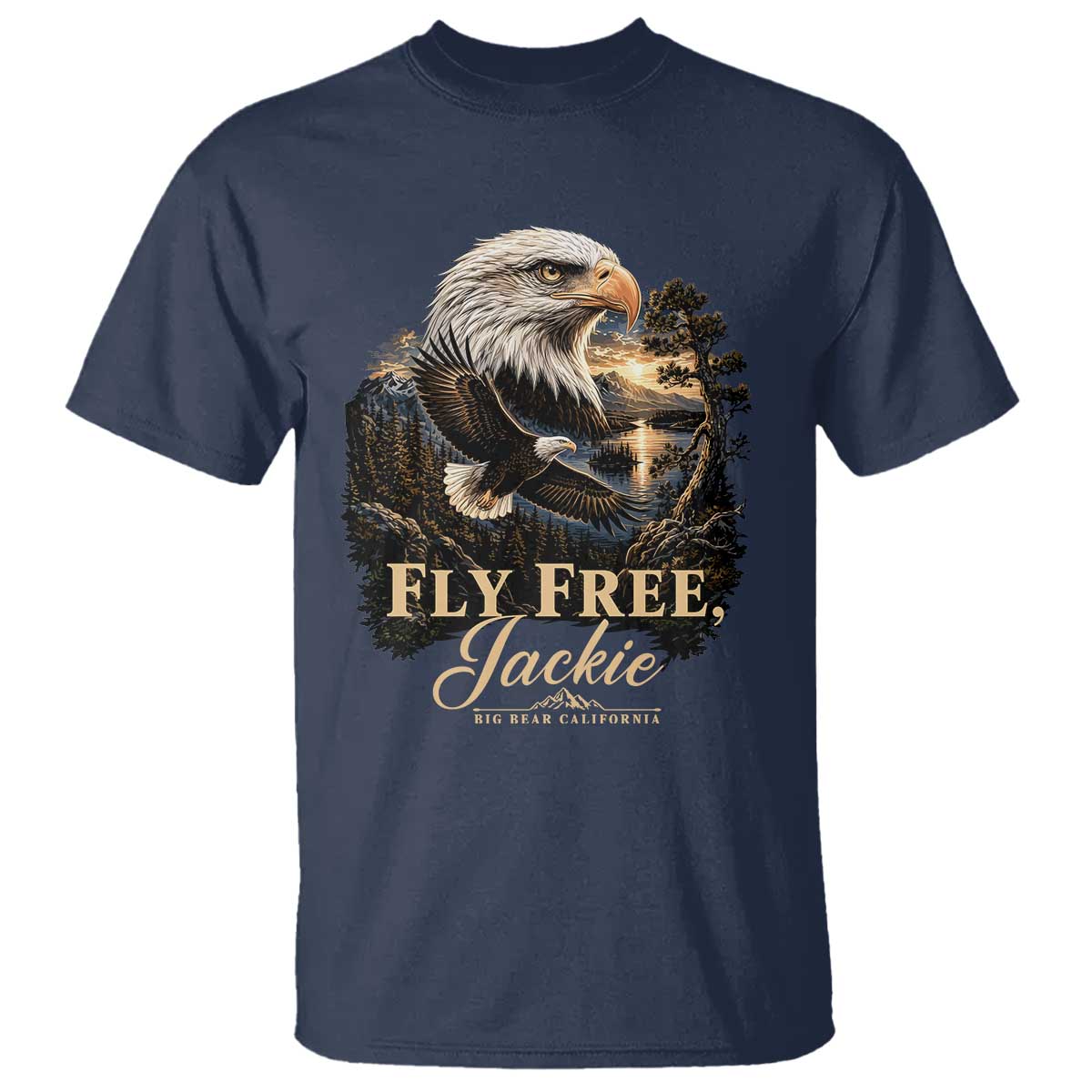 Fly Free Jackie Big Bear Bald Eagle Memorial T Shirt California Valley Sunset Forest Nature Graphic