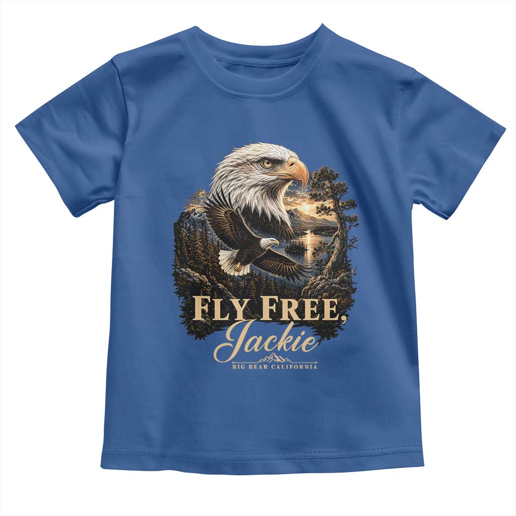 Fly Free Jackie Big Bear Bald Eagle Memorial Toddler T Shirt California Valley Sunset Forest Nature Graphic