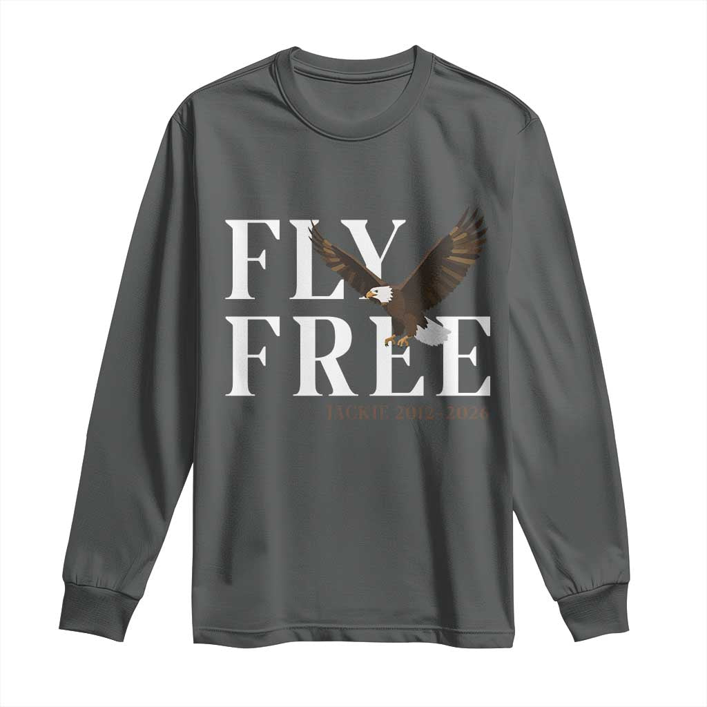 Fly Free Jackie Eagle 2012 2026 Memorial Long Sleeve Shirt Soaring Wilderness Tribute