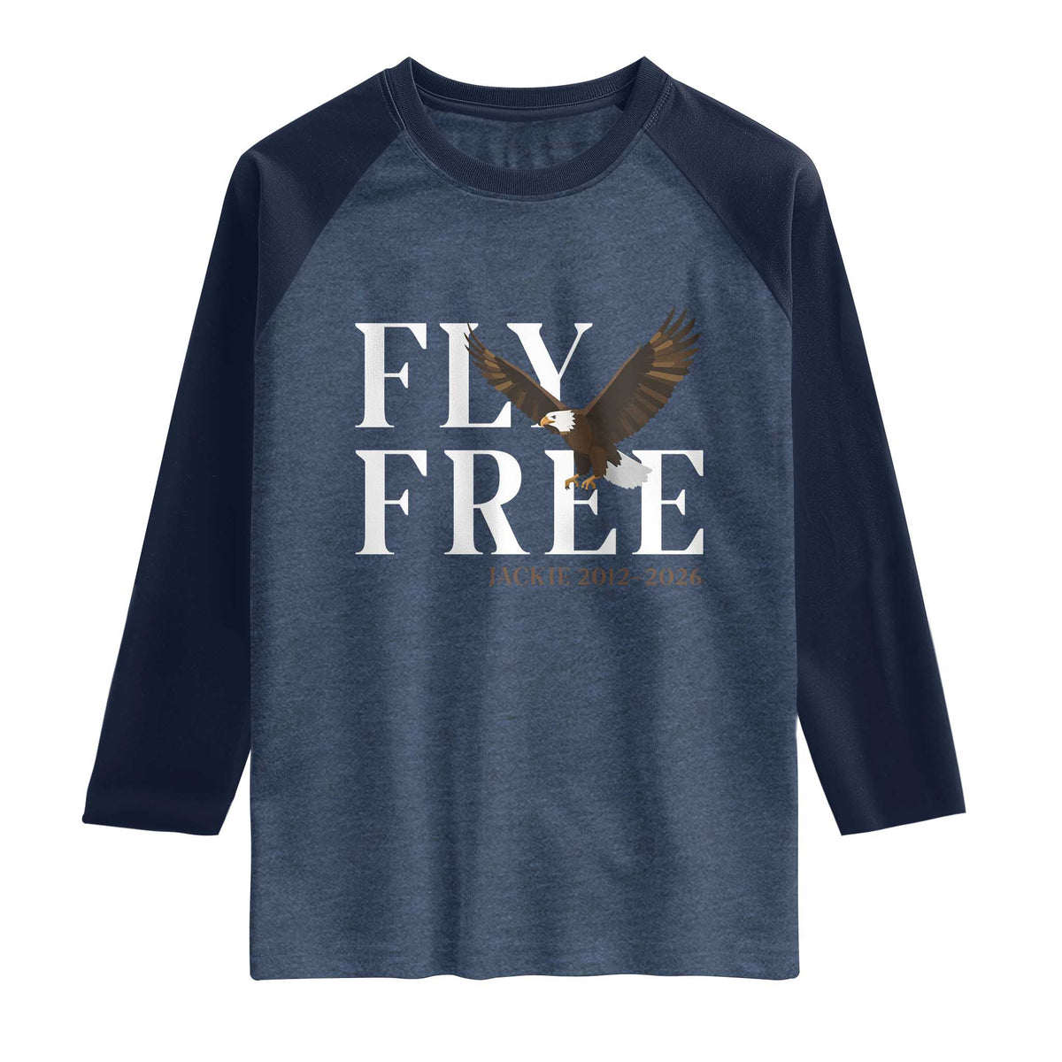 Fly Free Jackie Eagle 2012 2026 Memorial Raglan Shirt Soaring Wilderness Tribute