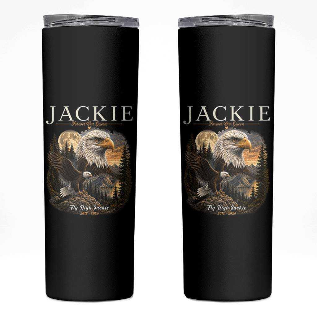 Jackie Forever Our Queen Bald Eagle 2012 2026 Memorial Skinny Tumbler Fly High in Big Bear Moonlit Mountain Tribute