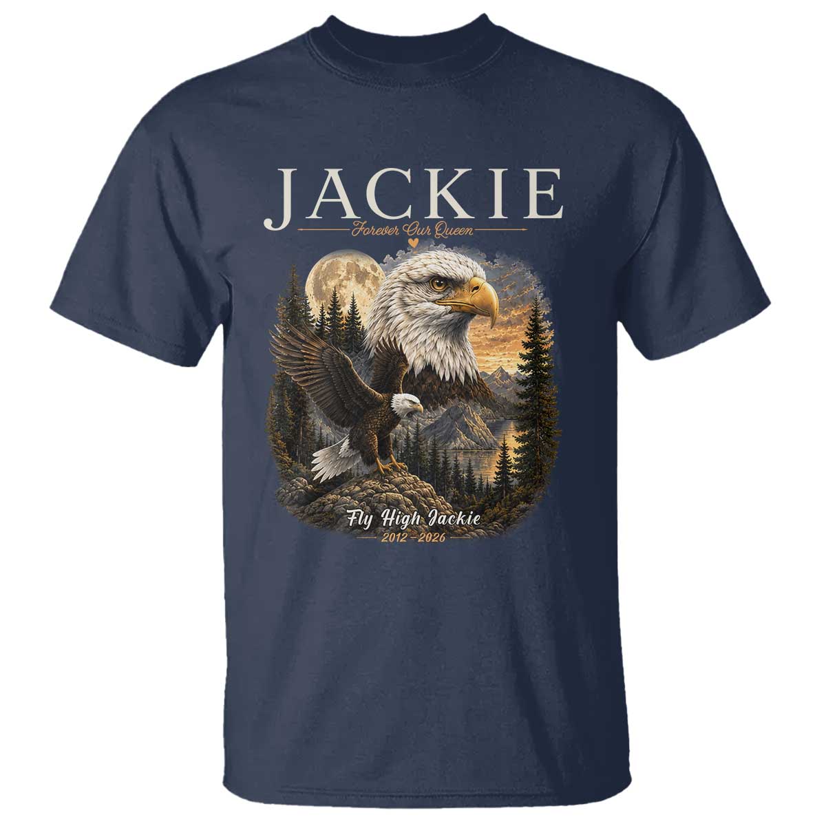 Jackie Forever Our Queen Bald Eagle 2012 2026 Memorial T Shirt Fly High in Big Bear Moonlit Mountain Tribute