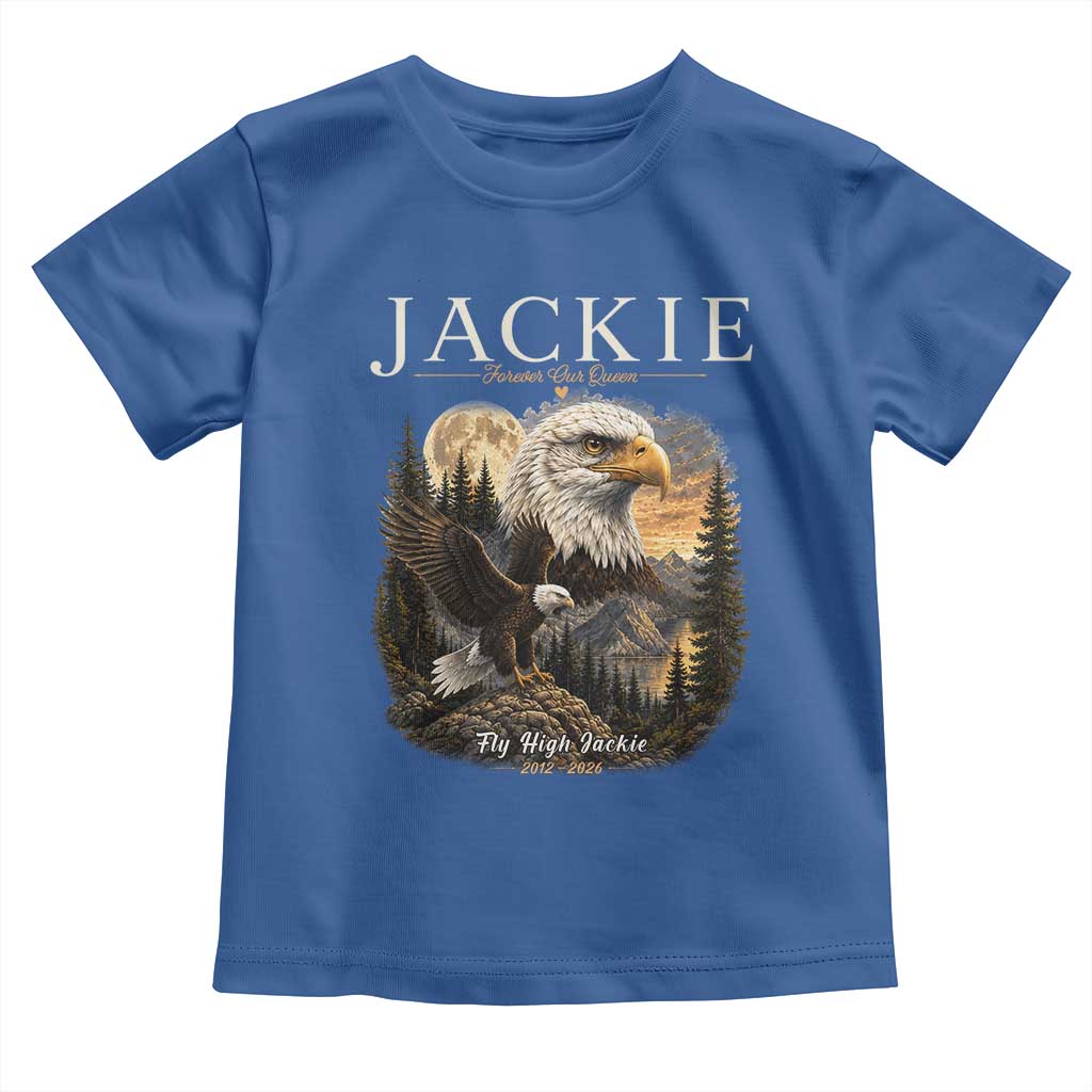 Jackie Forever Our Queen Bald Eagle 2012 2026 Memorial Toddler T Shirt Fly High in Big Bear Moonlit Mountain Tribute