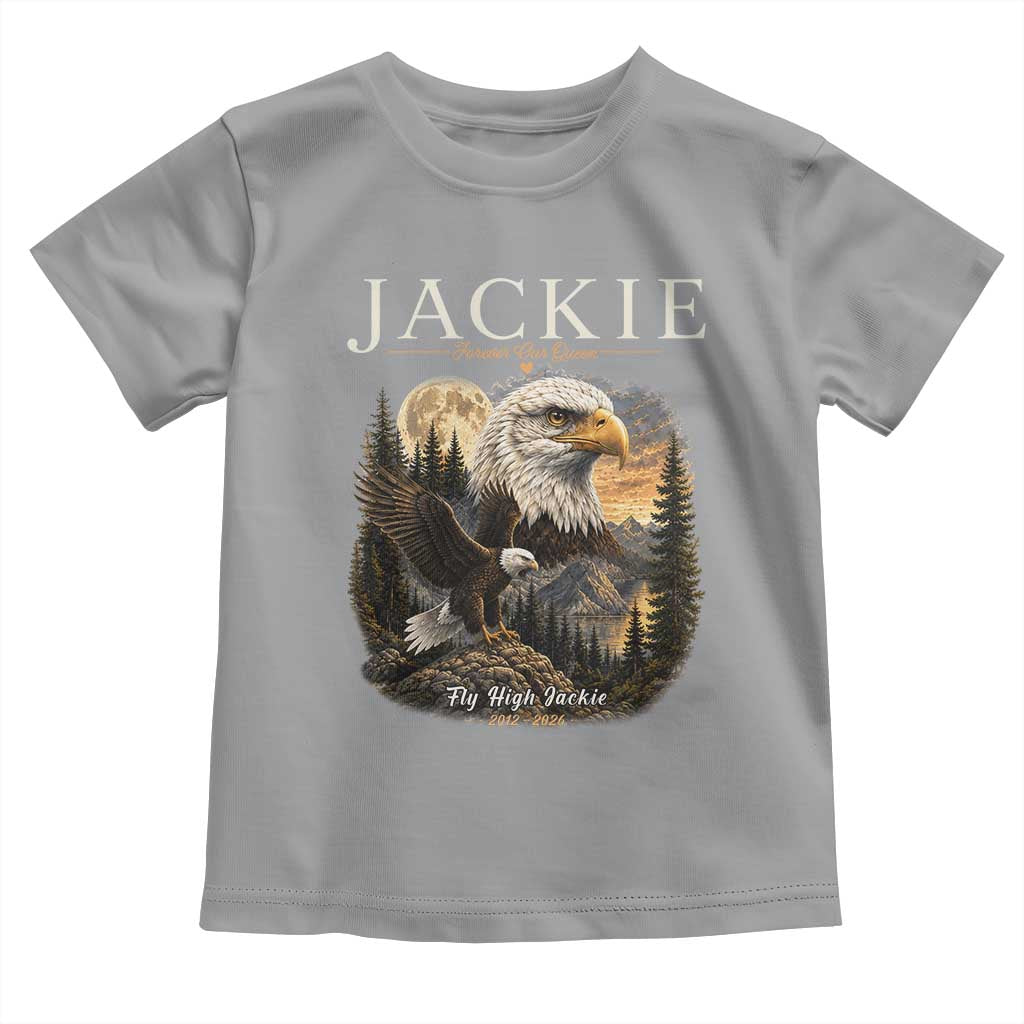 Jackie Forever Our Queen Bald Eagle 2012 2026 Memorial Toddler T Shirt Fly High in Big Bear Moonlit Mountain Tribute
