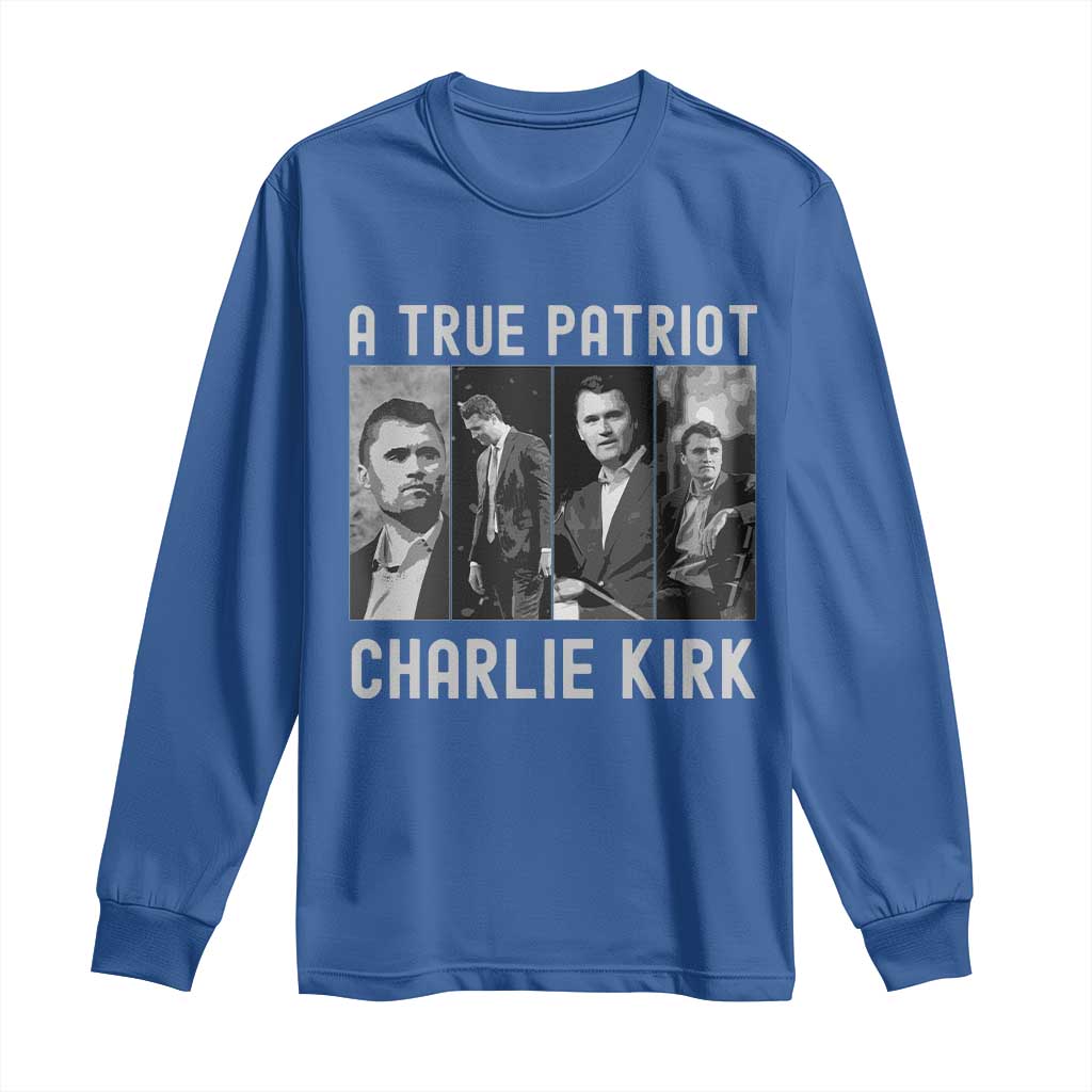 Charlie Kirk Tribute Long Sleeve Shirt A True Patriot Conservative Memorial - Wonder Print Shop