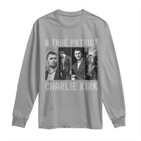 Charlie Kirk Tribute Long Sleeve Shirt A True Patriot Conservative Memorial - Wonder Print Shop