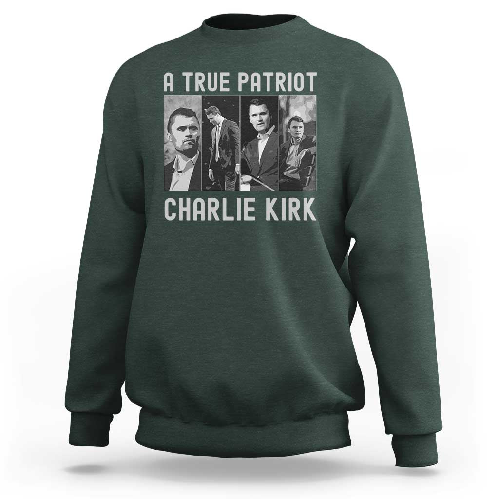 Charlie Kirk Tribute Sweatshirt A True Patriot Conservative Memorial - Wonder Print Shop
