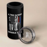 Charlie Kirk Tribute 4 in 1 Can Cooler Tumbler A True Patriot Freedom American Flag - Wonder Print Shop