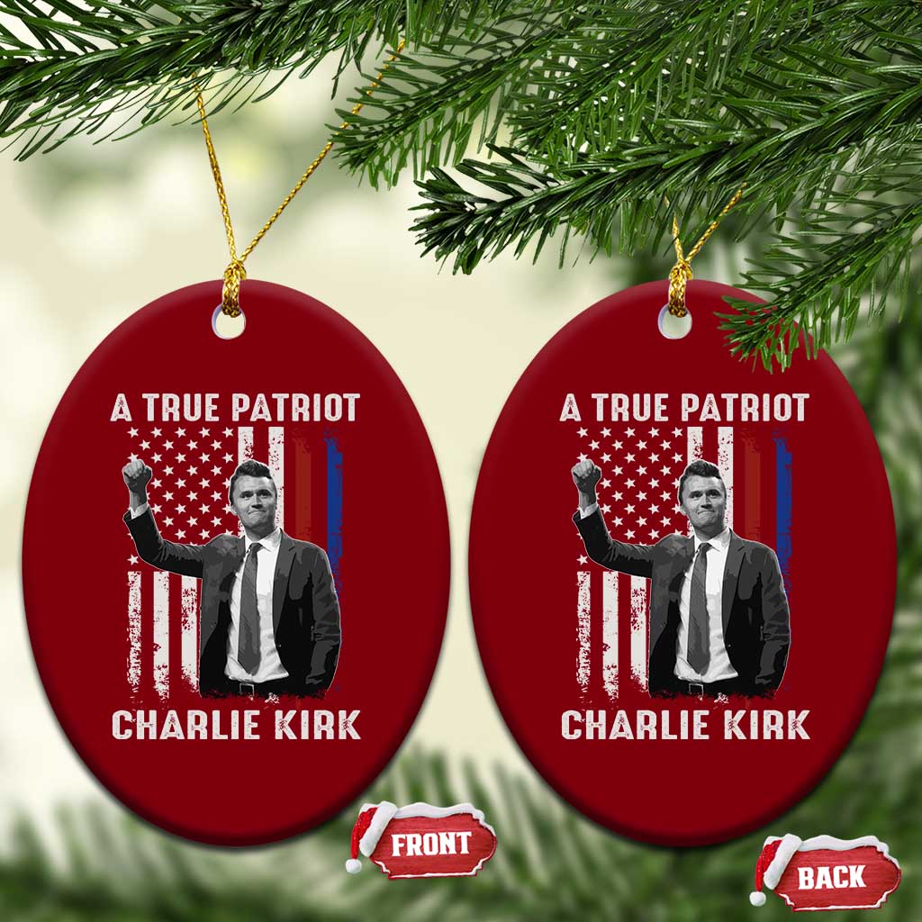 Charlie Kirk Tribute Ceramic Ornament A True Patriot Freedom American Flag - Wonder Print Shop