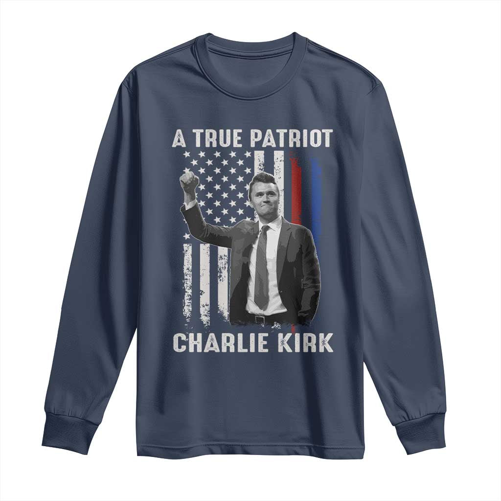 Charlie Kirk Tribute Long Sleeve Shirt A True Patriot Freedom American Flag - Wonder Print Shop