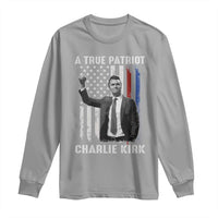 Charlie Kirk Tribute Long Sleeve Shirt A True Patriot Freedom American Flag - Wonder Print Shop