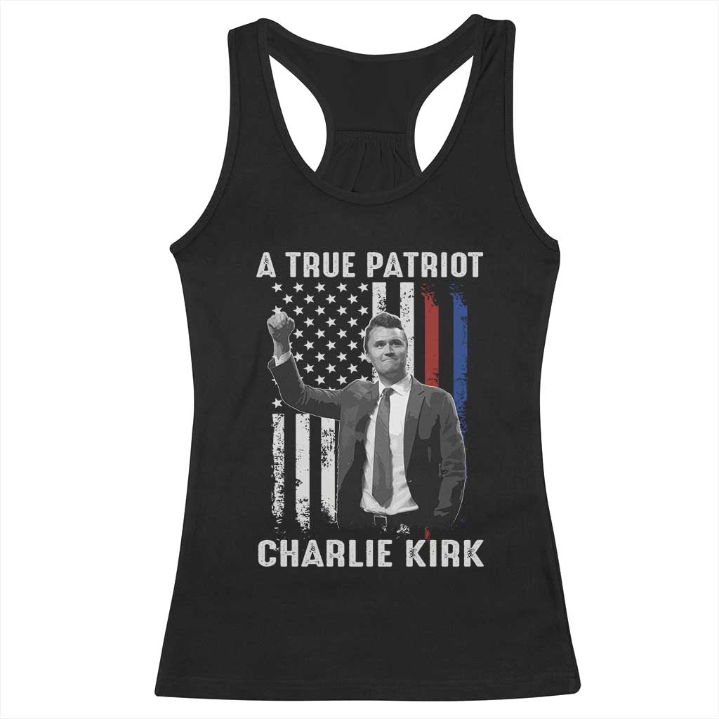 Charlie Kirk Tribute Racerback Tank Top A True Patriot Freedom American Flag - Wonder Print Shop
