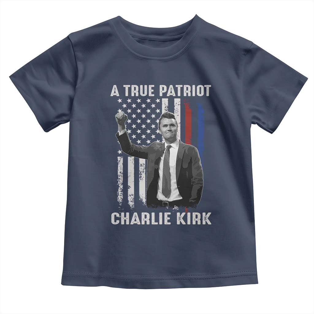 Charlie Kirk Tribute Toddler T Shirt A True Patriot Freedom American Flag - Wonder Print Shop