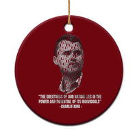 Charlie Kirk Legacy Ceramic Ornament Greatness of Our Nation American True Patriot - Wonder Print Shop