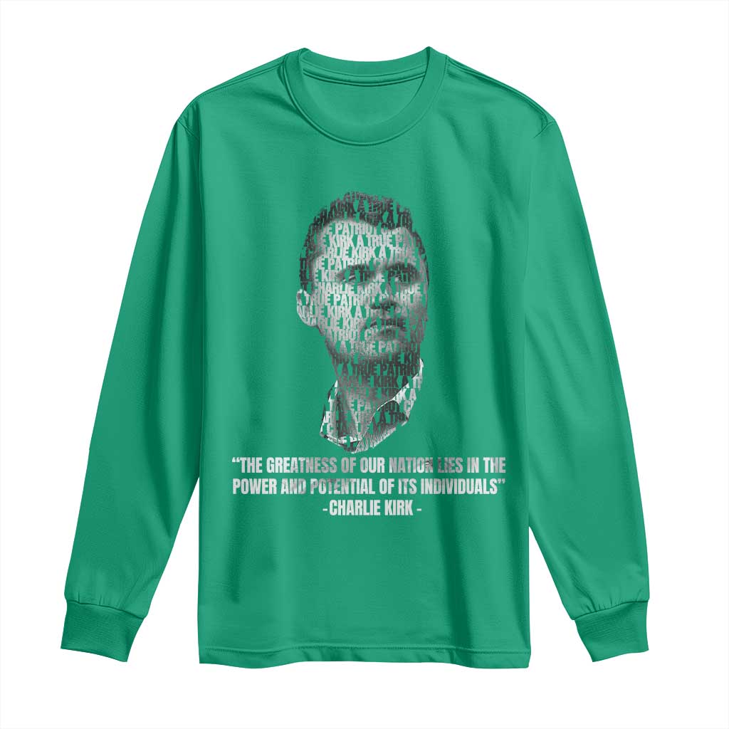 Charlie Kirk Legacy Long Sleeve Shirt Greatness of Our Nation American True Patriot - Wonder Print Shop