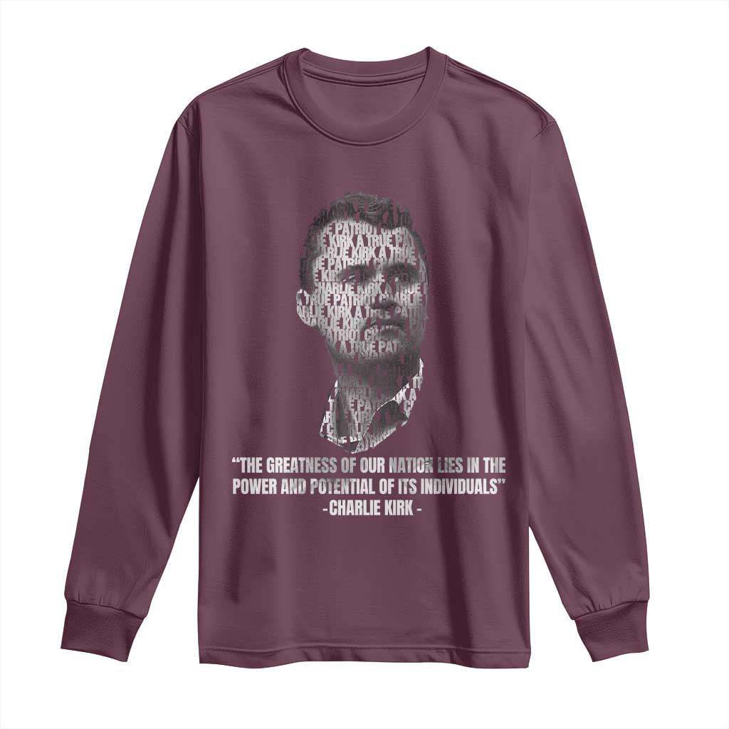 Charlie Kirk Legacy Long Sleeve Shirt Greatness of Our Nation American True Patriot - Wonder Print Shop