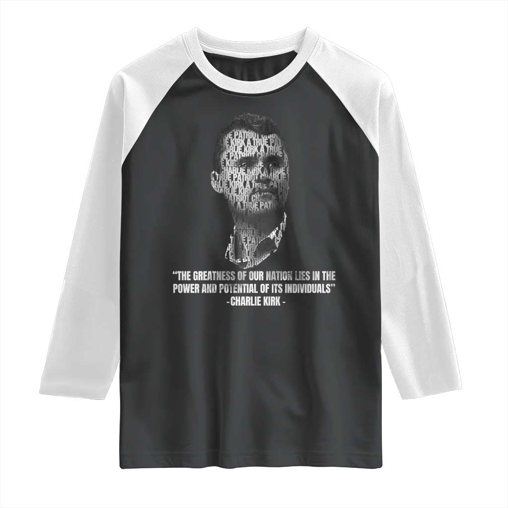 Charlie Kirk Legacy Raglan Shirt Greatness of Our Nation American True Patriot - Wonder Print Shop