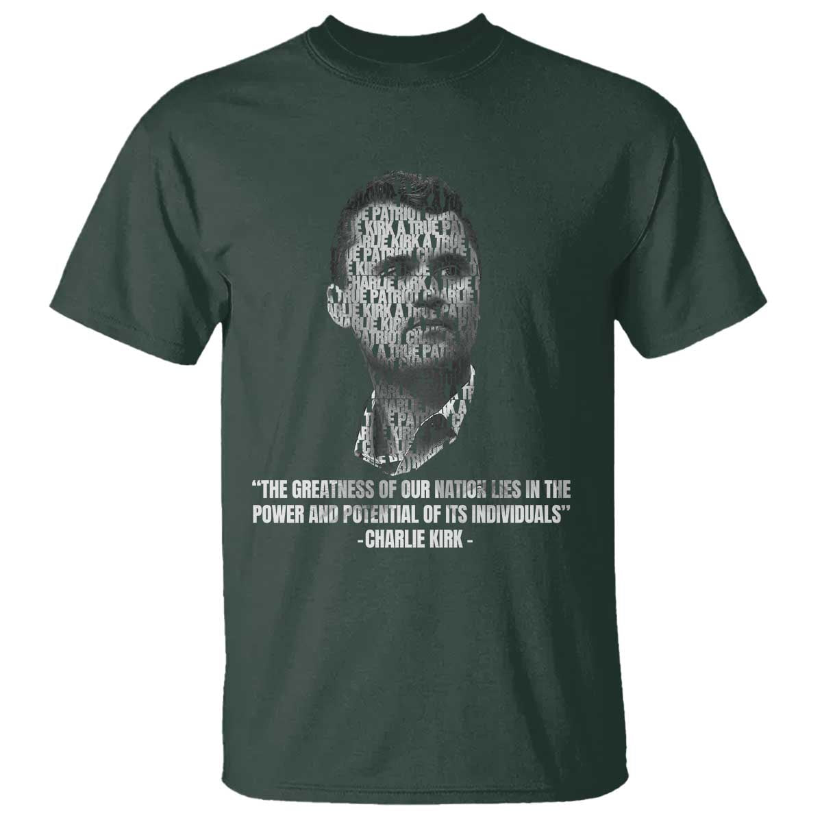 Charlie Kirk Legacy T Shirt Greatness of Our Nation American True Patriot - Wonder Print Shop