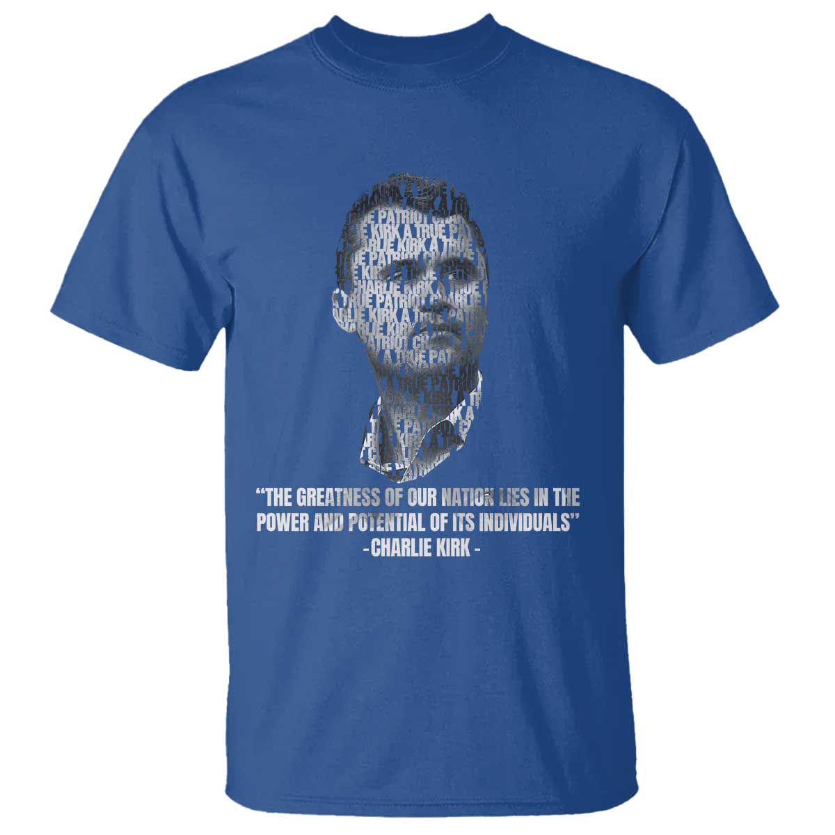 Charlie Kirk Legacy T Shirt Greatness of Our Nation American True Patriot - Wonder Print Shop